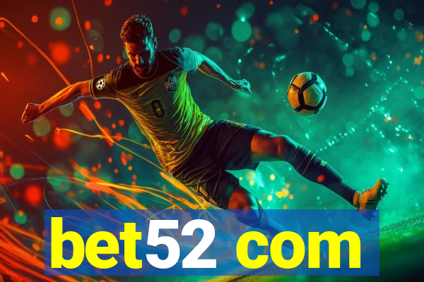 bet52 com